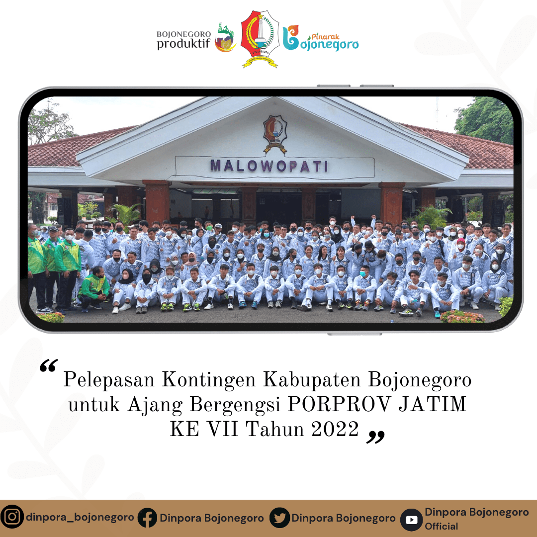Pelepasan Kontingen Kabupaten Bojonegoro Untuk Ajang Bergengsi PORPROV JATIM ke VII Tahun 2022