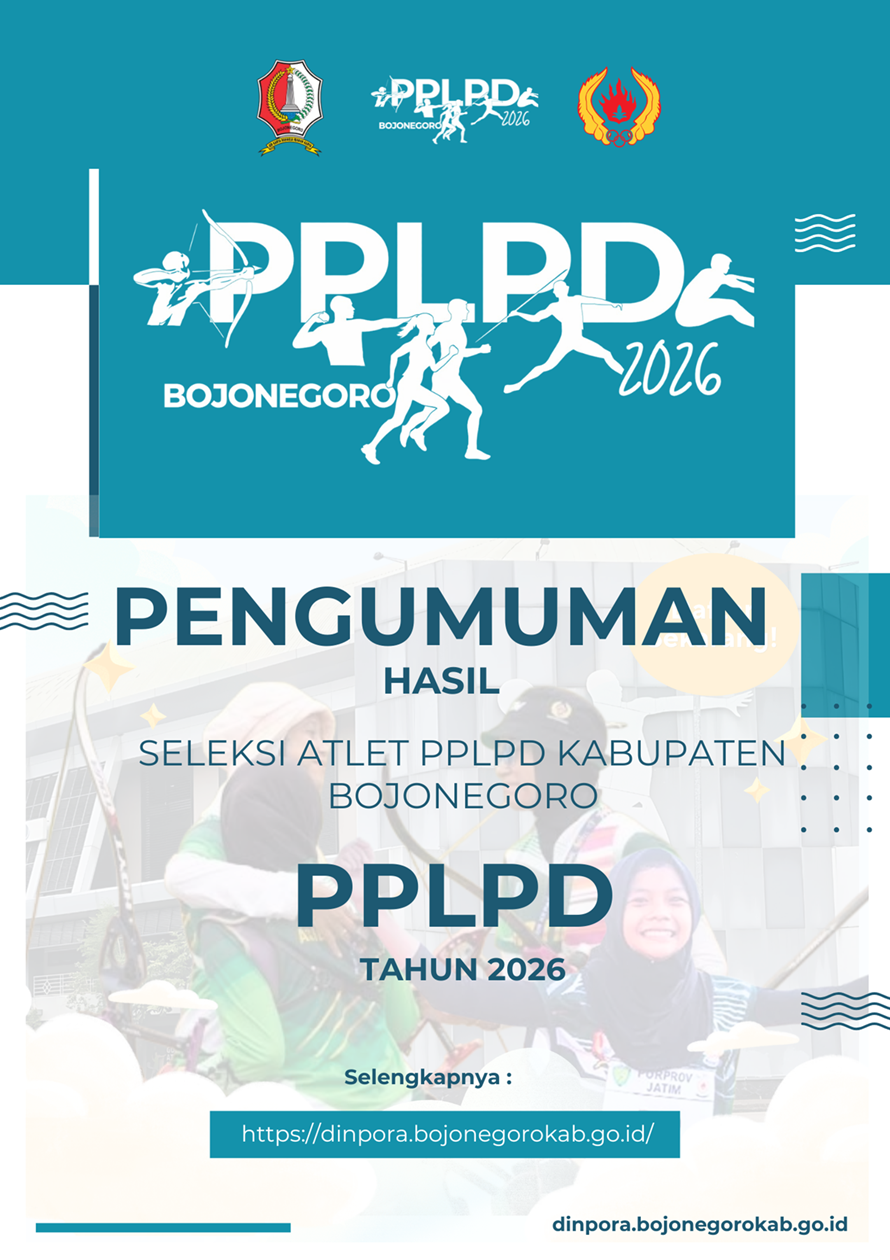 Pengumuman Hasil Seleksi Atlet PPLPD Kabupaten Bojonegoro Tahun 2026